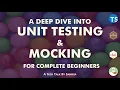 Unit Testing and Mocking for Beginners