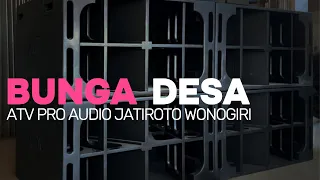 bunga desa check sound atv pro audio jatiroto wonogiri