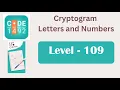 Cryptogram Level 109 Cryptogram Letters and Numbers Answers