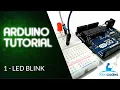Arduino Tutorial - LED Blink With Code For Beginners