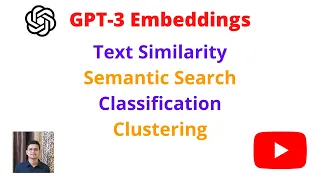 GPT-3 Embeddings Perform Text Similarity Semantic Search Classification and Clustering Code