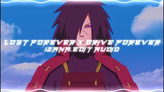 LOST FOREVER X DRIVE FOREVER EDIT AUDIO 