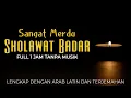 Download Lagu Sholawat Badar - Sholatullah Salamullah || Full 1 Jam, Lengkap Dengan Teks, Tanpa Musik - An Nafi