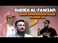 Sheikh Al-Fawzan lehnt WISSENSCHAFTLICHE WUNDER ab? Stimmt das?