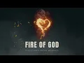 Fire of God - Close Encounter Worship (2023 Worship Song - Audio Only Version)