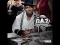 Daz Dillinger - All I Need