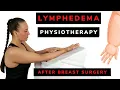 Lymphatic drainage massage and exercises post breast cancer surgery