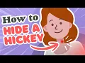 How to Hide a Hickey