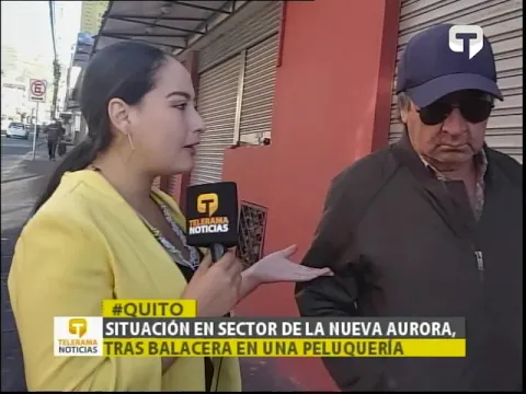 Situación en sector de la Nueva Aurora tras balacera en una peluquería