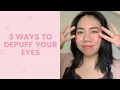 Download Lagu 3 Ways To Get Rid of Puffy Eyes | FaceTory