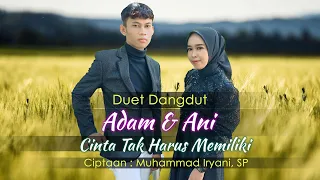 cinta tak harus memiliki original song dangdut duet
