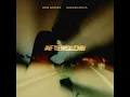 Afterglow - Bob Moses & Kasablanca