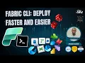 Fabric CLI Deploy Faster and Easier