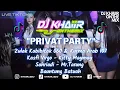 Download Lagu ASYIK BOY ‼️DJ KHAIIR 13-12-2024 PRIVAT PARTY KURMA ARAB \u0026 ZULAK KABIBITAK