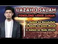 Download Lagu Ijazah 3 Salam Penolong Akhir Zaman | Buya Arrazy Hasyim