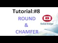 SOLID EDGE TUTORIAL CREATE A ROUND CHAMFER