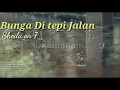 Download Lagu Sheila on 7 Bunga di tepi jalan | Lirik