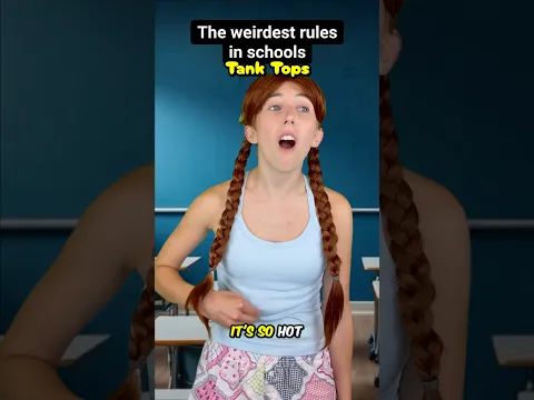 The WEIRDEST rules in school