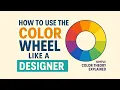 How to Use the Color Wheel Like a Designer - Simple Color Theory Explained