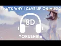 Download Lagu 〚That's Why I Gave Up on Music 〛by Yorushika 「8D MUSIC」
