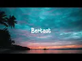 Download Lagu Bertaut - Nadin Amizah (Slowed + Reverb)