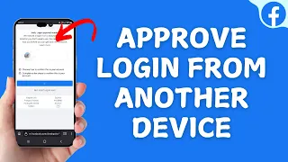 How to Approve Your Facebook Login from Another Device