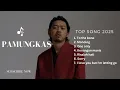 PAMUNGKAS | TOP SONGS | TO THE BONE