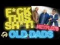 Old Dads Review The Problem with Bill Burr Woke or Anti-Woke