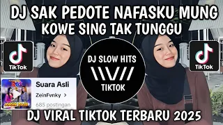 dj angin dalu dj sak pedote nafasku mung kowe sing tak tunggu viral tiktok yang kalian cari
