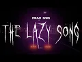 Lagu bruno mars - the lazy song [ sped up ] lyrics