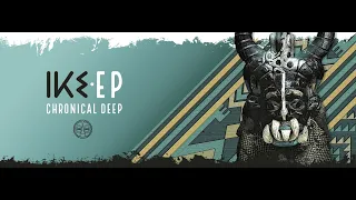 chronical deep ike original mix premiere 