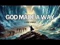Download Lagu Mike Malagies - God Made a Way (Lyric Video)