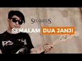 Lagu SEMALAM DUA JANJI, HARUS KUTEPATi, HARUS RAPIH! #seurieus #rockerjugamanusia #seurieustidakbubar