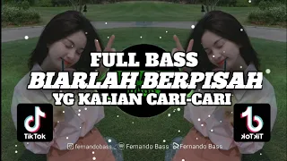 Download DJ BIARLAH BERPISAH || SLOW FULL BASS🎶REMIX TERBARU 2024 BY FERNANDO BASS MP3