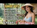 Download Lagu BANYUWANGIAN DANGDUT KOPLO JAWA ‼️FULL ALBUM PALING SERING DI CARI / ENAK MENEMANI SAAT SANTAI