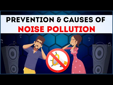 Download MP3 Noise Pollution | Prevention & Causes of Noise Pollution | Letstute