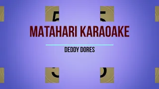 Download Karaoke  Matahariku deddy dores MP3