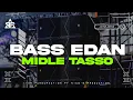 Download Lagu DJ CEK SOUND BASS EDAN MIDLE TASSO TERBARU 2025