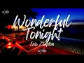 Download Lagu Eric Clapton - Wonderful Tonight (Lyrics)