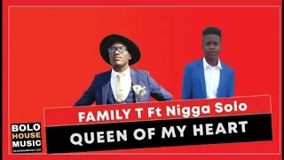 family t queen of my heart ft nikka solo original