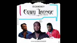richmony ft m josh u0026 sholizy egwu ibonge official audio 