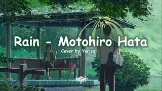 Download Motohiro Hata - 'Rain' (OST  言の葉の庭 /The Garden of Words) Cover by Yurisa Lyrics MP3