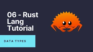 06 - Rust Lang Programming Tutorial for Beginners