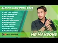 Lagu Melayu Terbaru 2025 Bikin Baper 😭 // Slow Rock Terbaru Mr Mansons Band