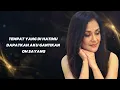 Betharia Sonatha - Kau Yang Kusayang - Lirik