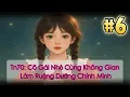 Download Lagu Tập 6 / Thập Niên 70: Cô Gái Nhỏ Cùng Không Gian Làm Ruộng Dưỡng Chính Mình