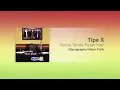 tipe X - Tanda Tanda Patah Hati | Official Remastered Audio