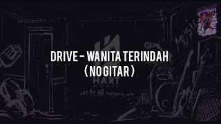 drive wanita terindah no gitar vocal chord lyric