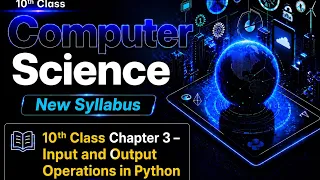 Input and output operations in python 10th Class New Computer Science chapter 3