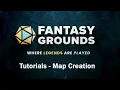 Tutorial On How To Use Fantasy Grounds - Using Maps
